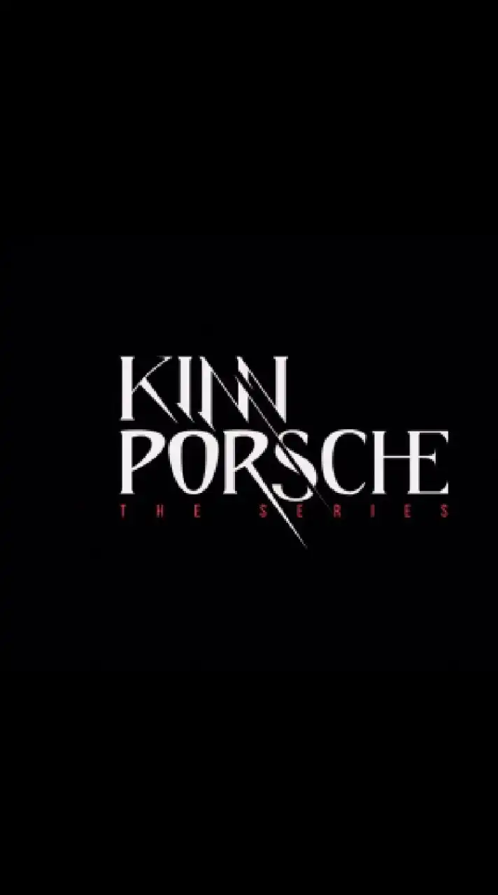 คินน์พอร์ช​เดอะ​ซี​รีส์​⌐╦╦═─ KinnPorsche​ The​ Series