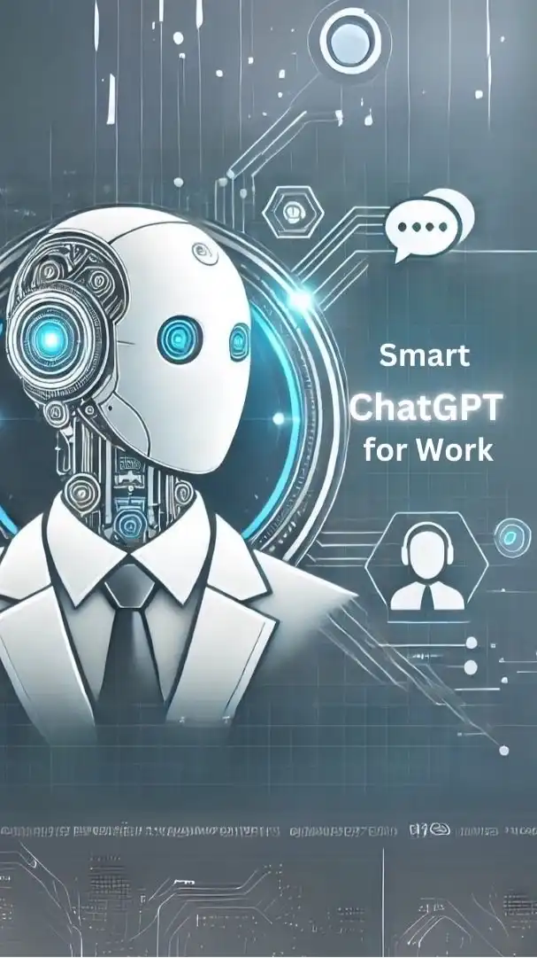 Smart ChatGPT for Work