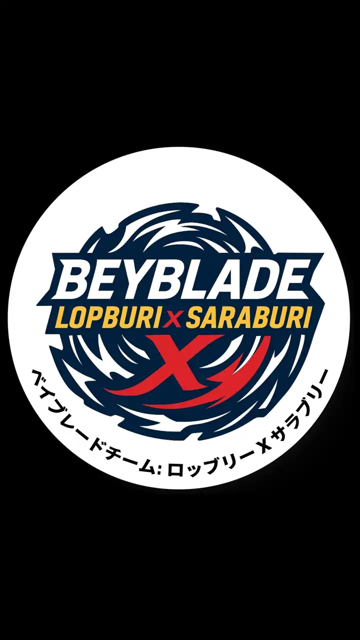 Beyblade:Lopburi×Saraburi [ベイブレードチーム:ロッブリーXサラブリー]