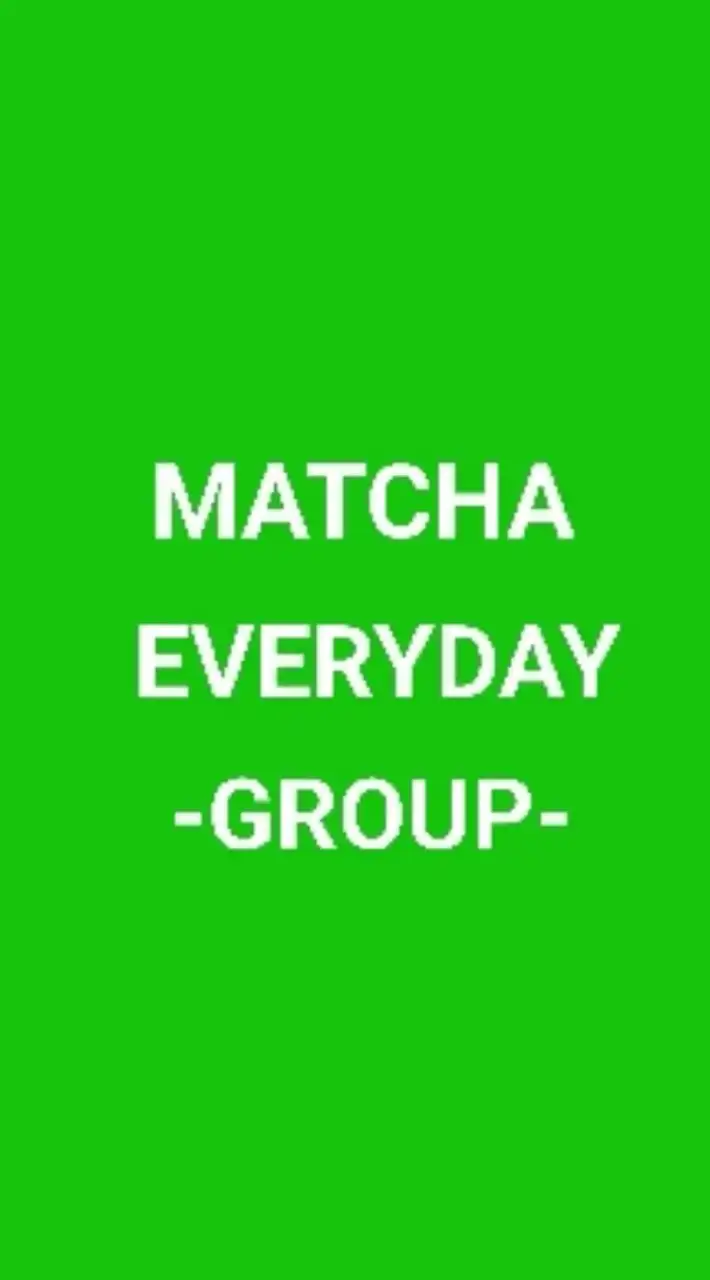 กลุ่ม Matcha Everyday