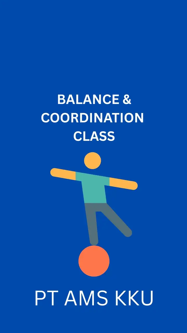 Balance & Coordination Class คลินิกกายภาพบำบัด มข.
