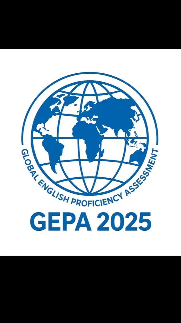 GEPA2025-Global English Proficiency Assessment