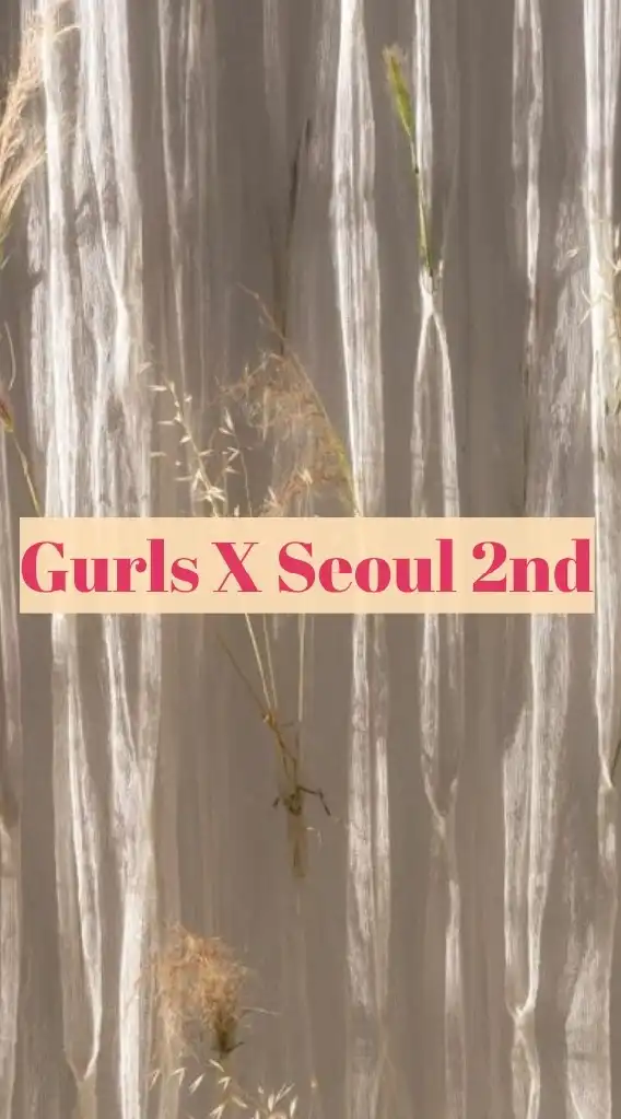 Gurls X Seoul 2nd