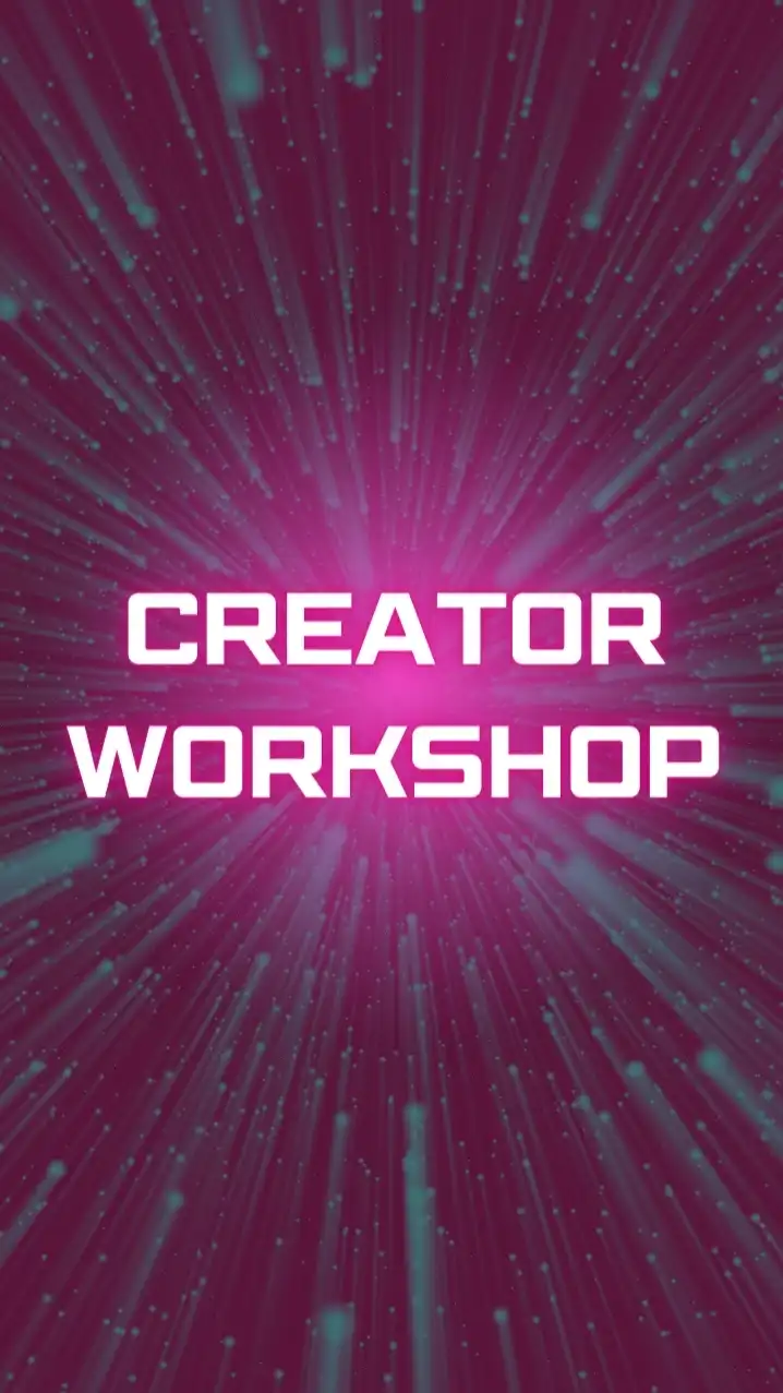 CREATOR WORKSHOP