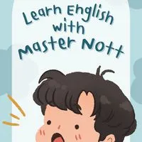 Learn English with Master NOTT