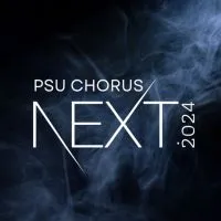PSU CHORUS NEXT 2024 Audition