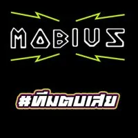 Mobius #ทีมตบเสย