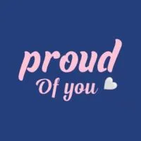 proud of you