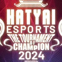 HATYAI E-SPORTS THE TOURNAMENT OF CHAMPION 2024