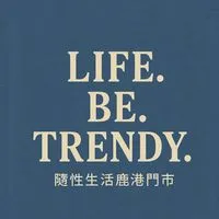 Life. Be. Trendy. 隨性生活 - 鹿港門市