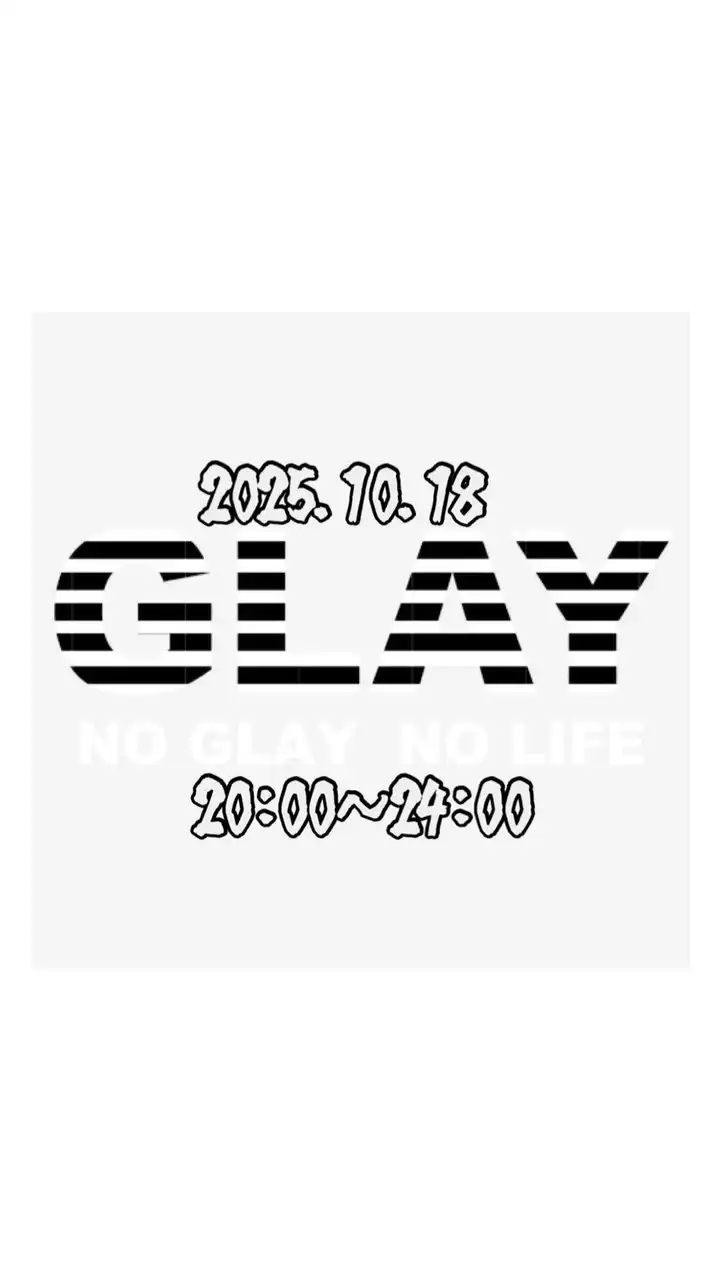 10/18（土）GLAY fes