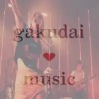 Gakudai ❤︎ MUSIC